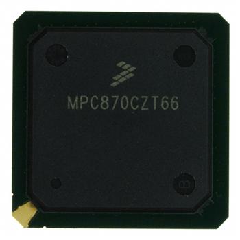 MPC870CZT66特低价供应Freescale Semiconductor集成电路 (IC)，MPC870CZT66集成电路 (IC)，厂家直销 量大优惠