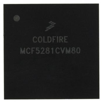 长期供应 大量现货Freescale Semiconductor MCF5281CVM80主营：Freescale Semiconductor集成电路 (IC)