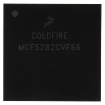 供应MCF5282CVF66集成电路 (IC)，Freescale Semiconductor品牌集成电路 (IC)MCF5282CVF66 原装现货